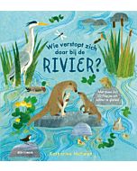 Wie verstopt zich daar bij de rivier