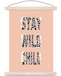 Kinderposter Stay Wild Roze Designed4Kids